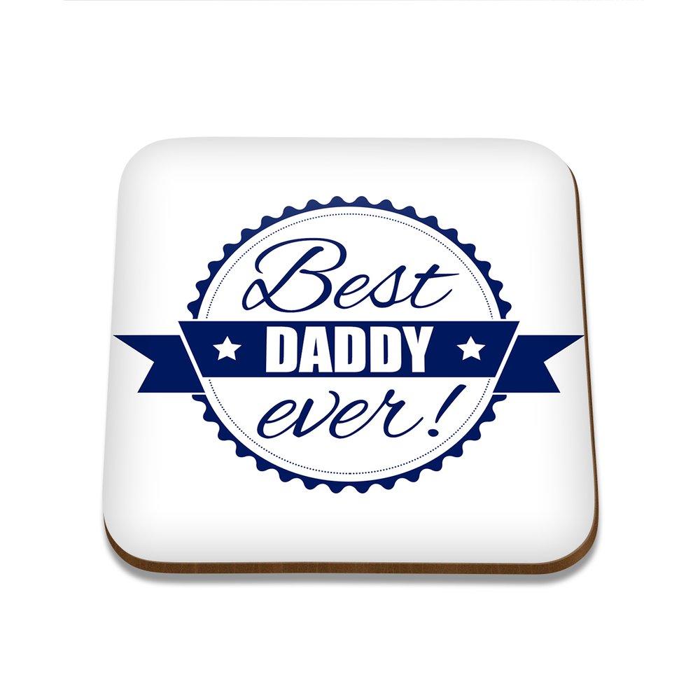 Best Daddy Ever Square Coaster - Set of 4