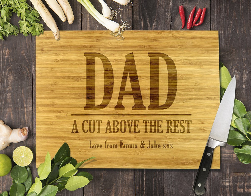 Dad A Cut Above The Rest Bamboo Cutting Board 12x16