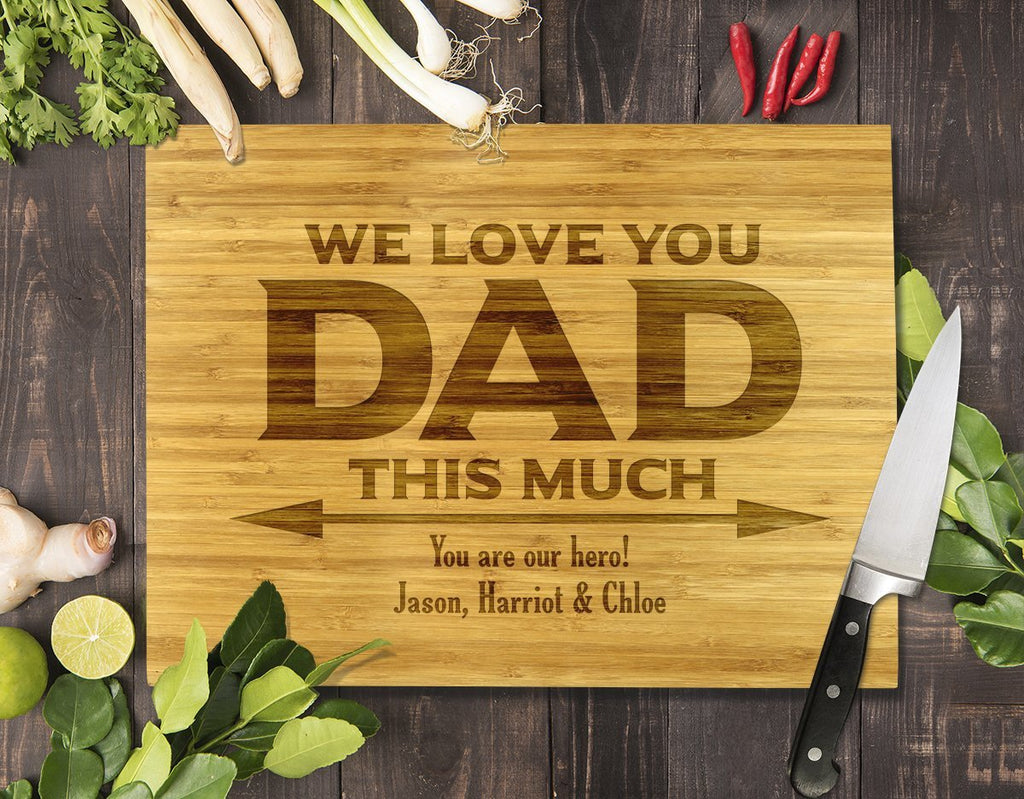 We Love You Dad Bamboo Cutting Board 12x16