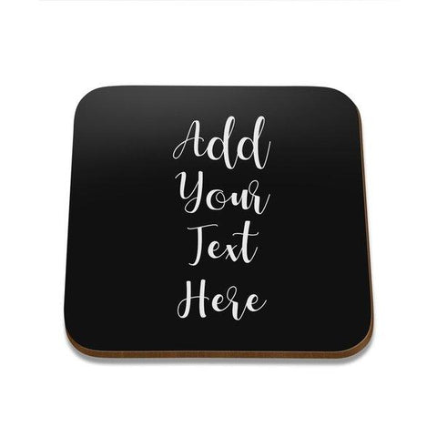 Add Your Own Message Square Coaster - Single
